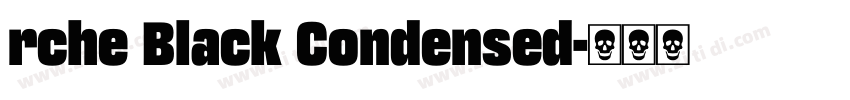 rche Black Condensed字体转换